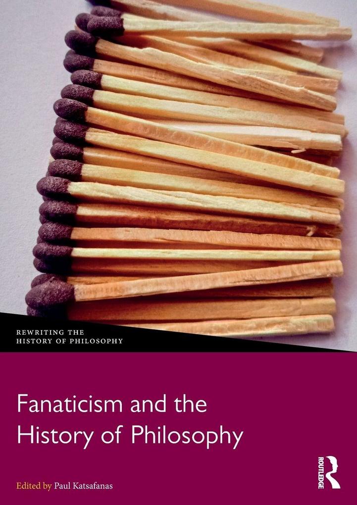 Fanaticism and the History of Philosophy