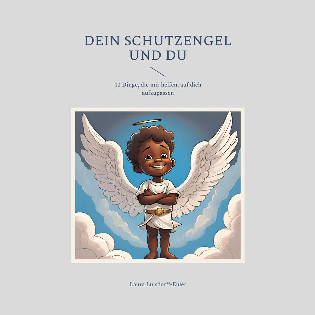 Dein Schutzengel und du