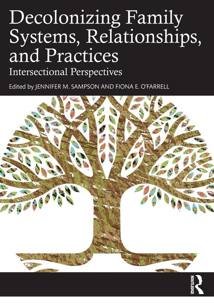 Decolonizing Family Systems Relationships and Practices