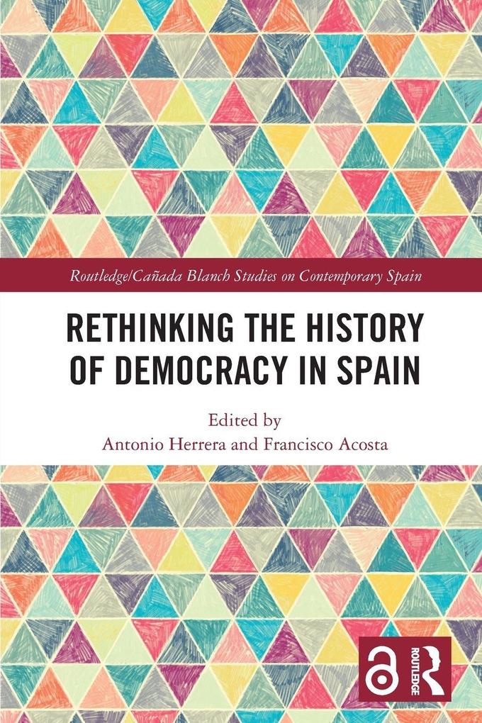 Rethinking the History of Democracy in Spain