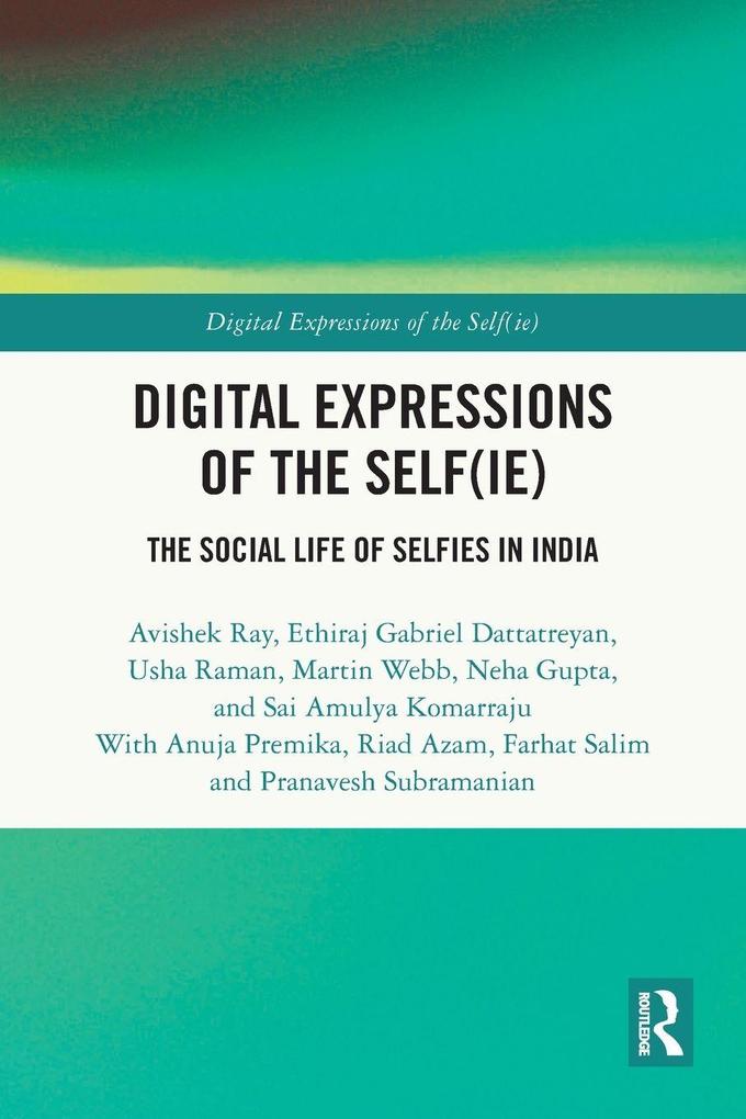 Digital Expressions of the Self(ie)