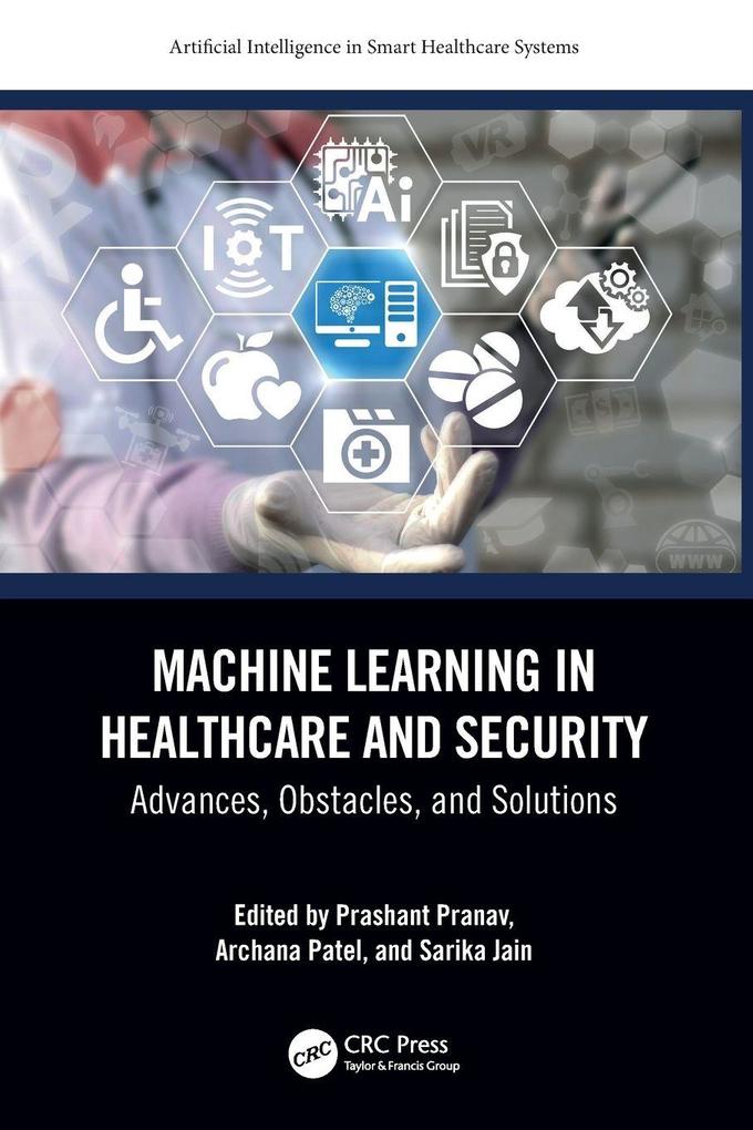 Machine Learning in Healthcare and Security