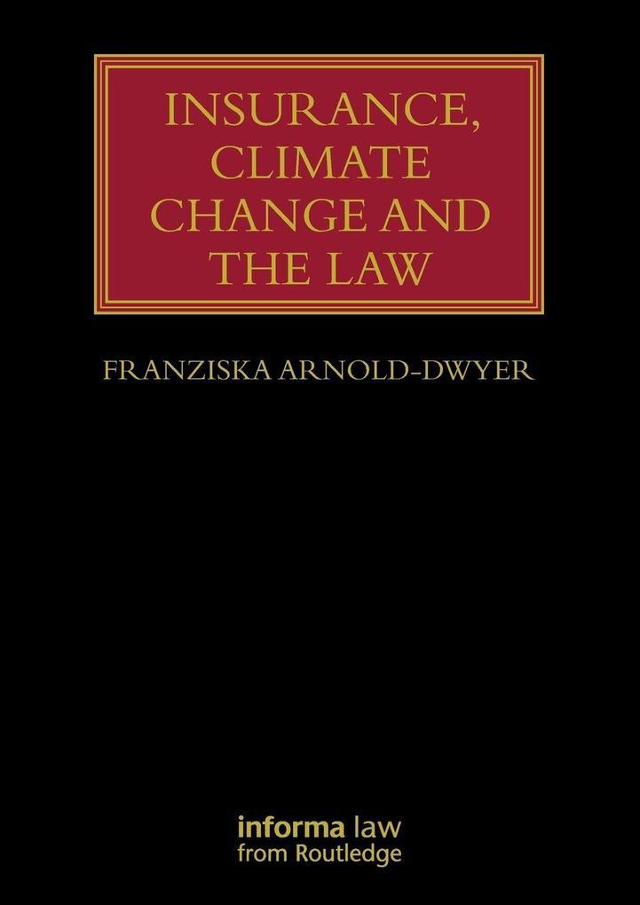 Insurance Climate Change and the Law