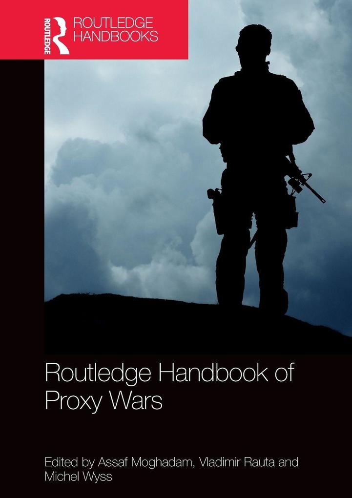 Routledge Handbook of Proxy Wars