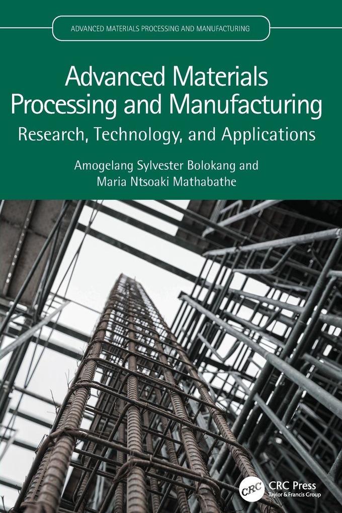 Advanced Materials Processing and Manufacturing