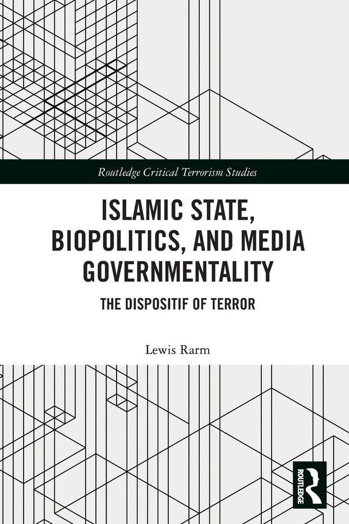 Islamic State Biopolitics and Media Governmentality