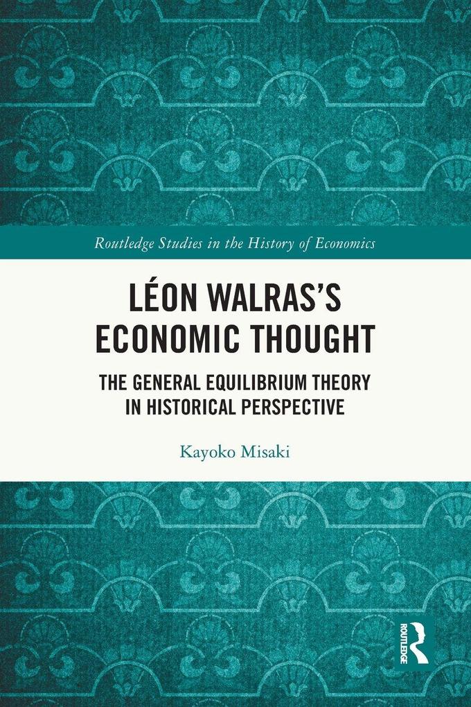 Léon Walras's Economic Thought