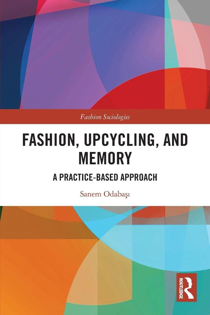Fashion Upcycling and Memory