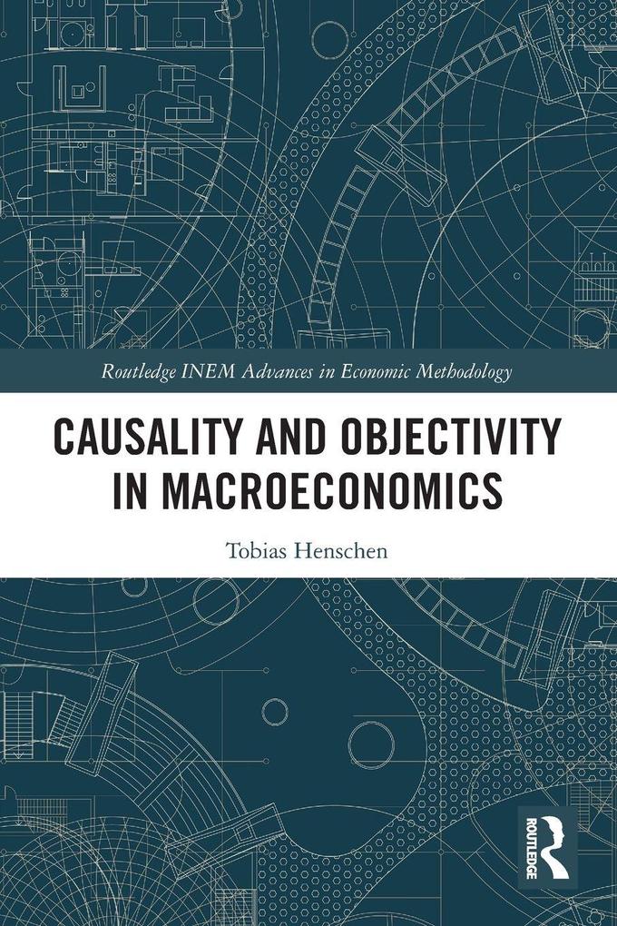 Causality and Objectivity in Macroeconomics