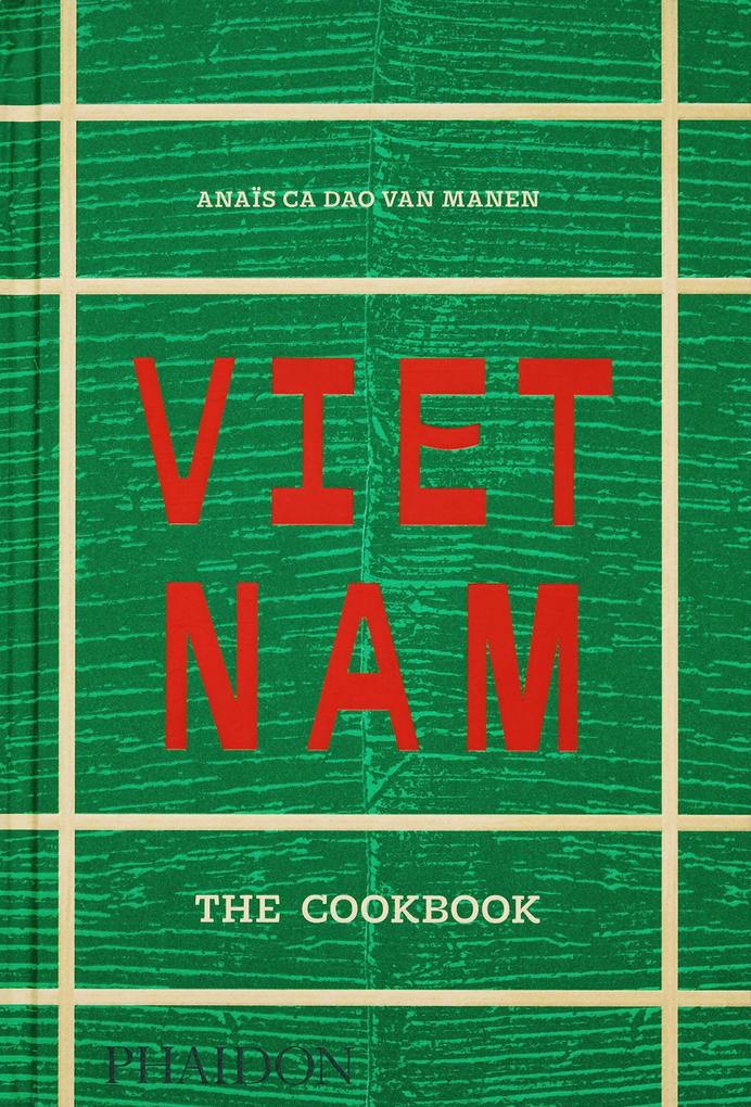 Phaidon Verlag GmbH Vietnam, The Cookbook (2025)