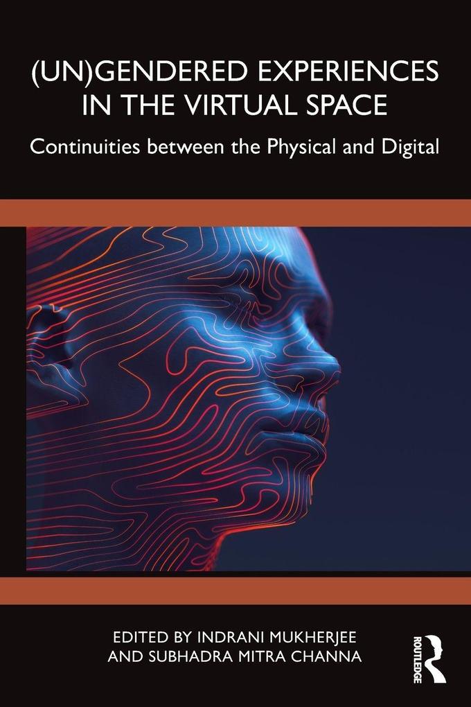 (Un)Gendered Experiences in the Virtual Space