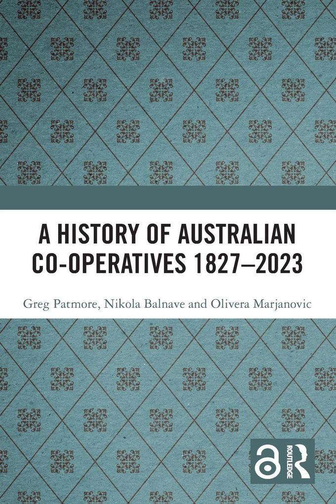 A History of Australian Co-operatives 1827-2023