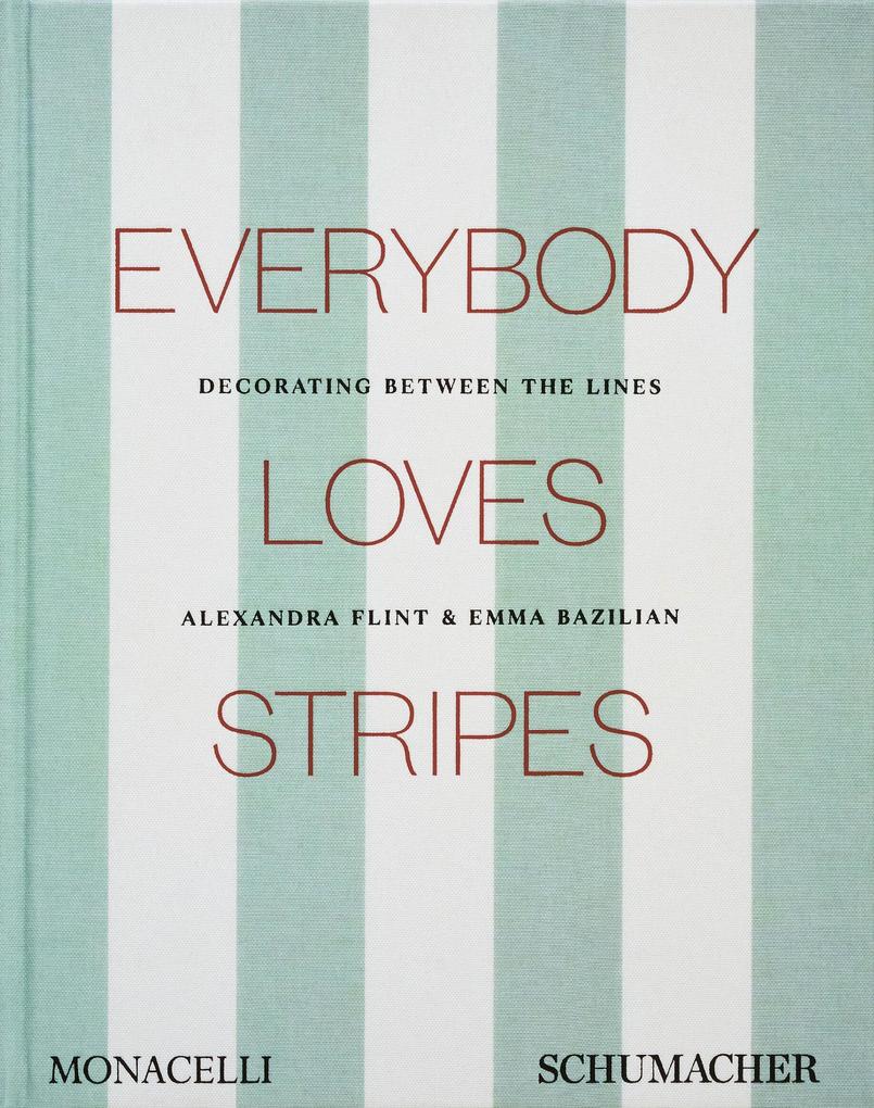 The Monacelli Press Everybody Loves Stripes