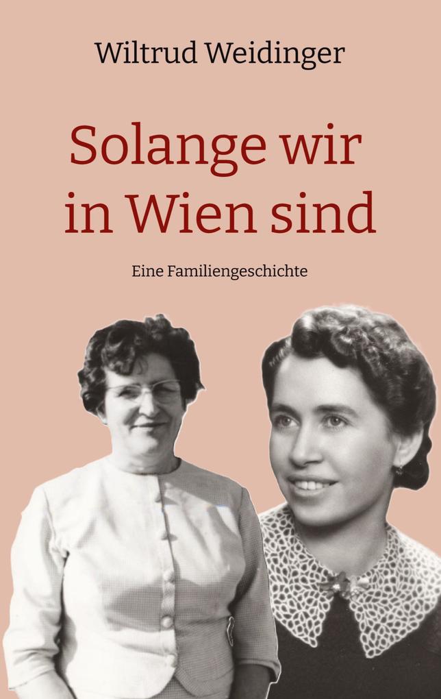 Solange wir in Wien sind