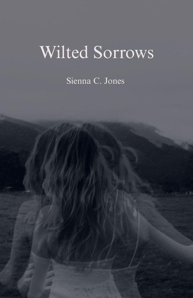 Wilted Sorrows