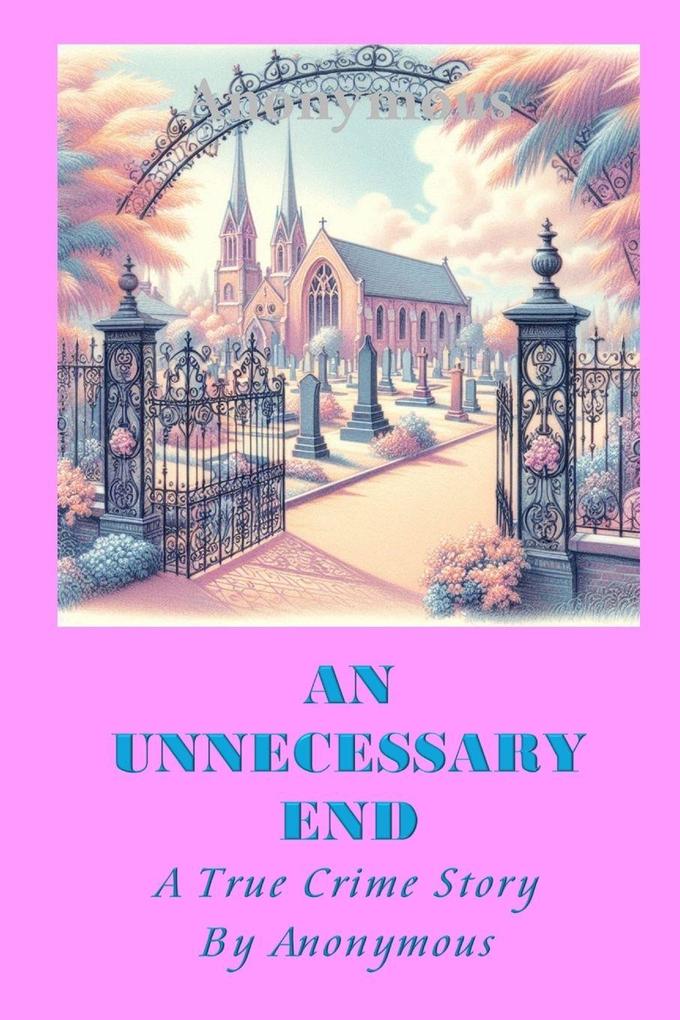 AN UNNECESSARY END