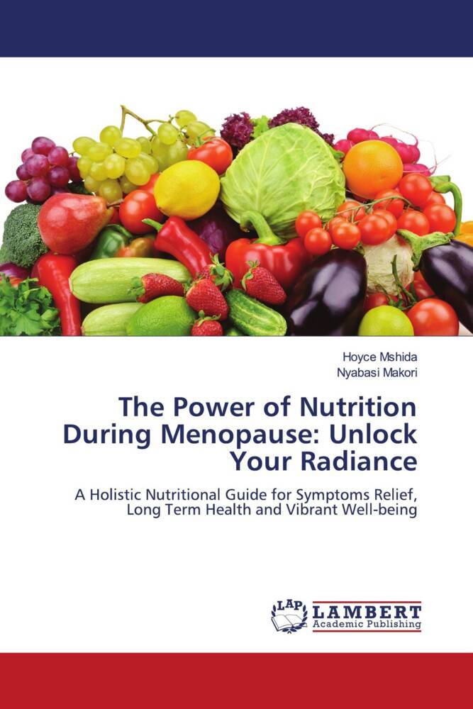 The Power of Nutrition During Menopause: Unlock Your Radiance