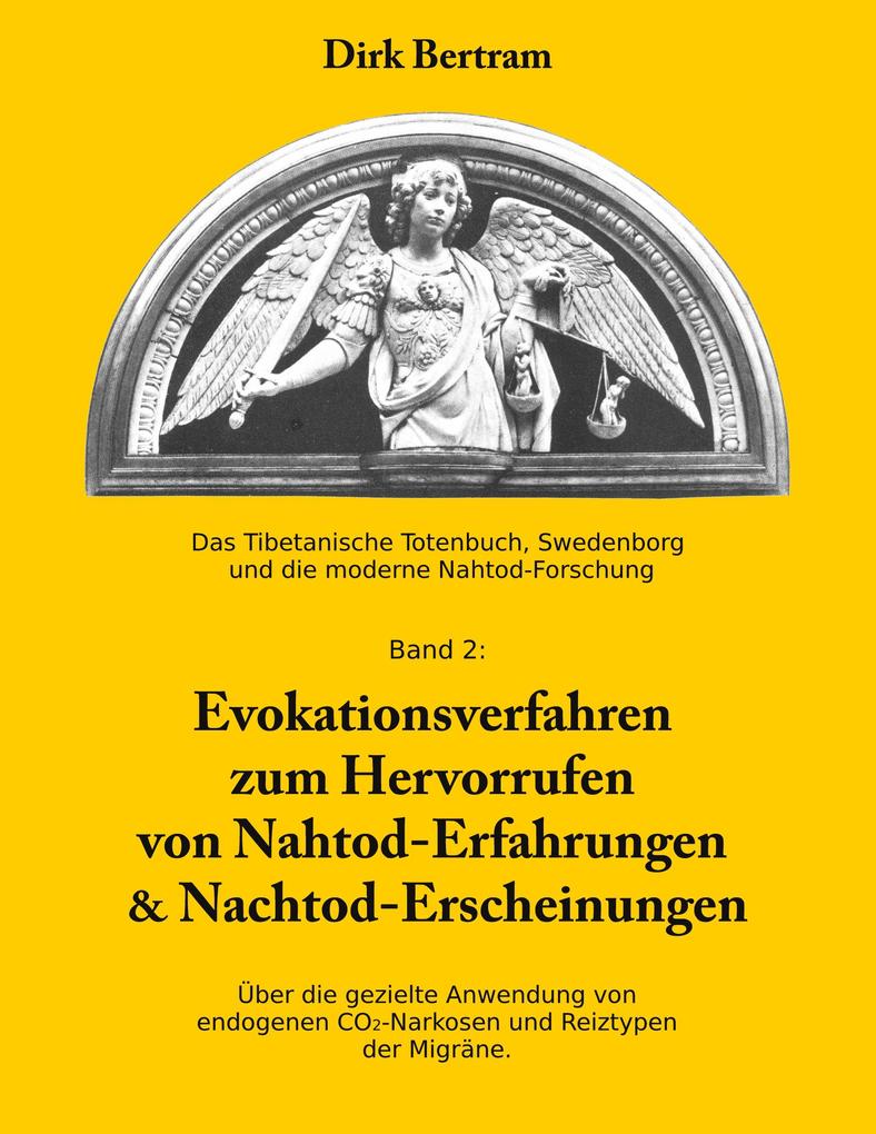 Evokationsverfahren zum Hervorrufen von Nahtoderfahrungen & Nachtoderscheinungen