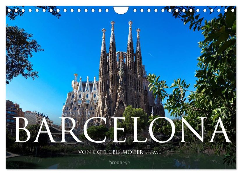 Barcelona - Von Gotik bis Modernisme (Wandkalender 2026 DIN A4 quer) CALVENDO Monatskalender