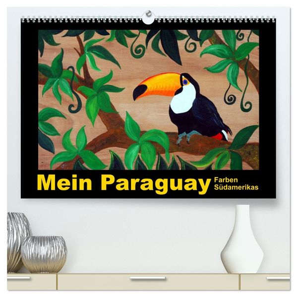 Mein Paraguay - Farben Südamerikas (hochwertiger Premium Wandkalender 2026 DIN A2 quer) Kunstdruck in Hochglanz