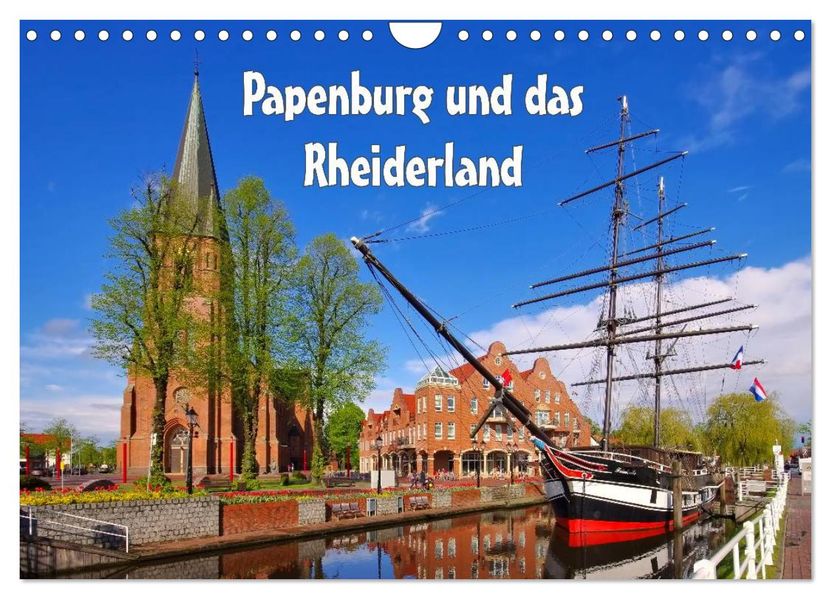 Papenburg und das Rheiderland (Wandkalender 2026 DIN A4 quer) CALVENDO Monatskalender