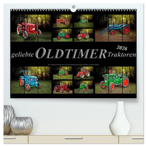 Geliebte Oldtimer Traktoren (hochwertiger Premium Wandkalender 2026 DIN A2 quer) Kunstdruck in Hochglanz