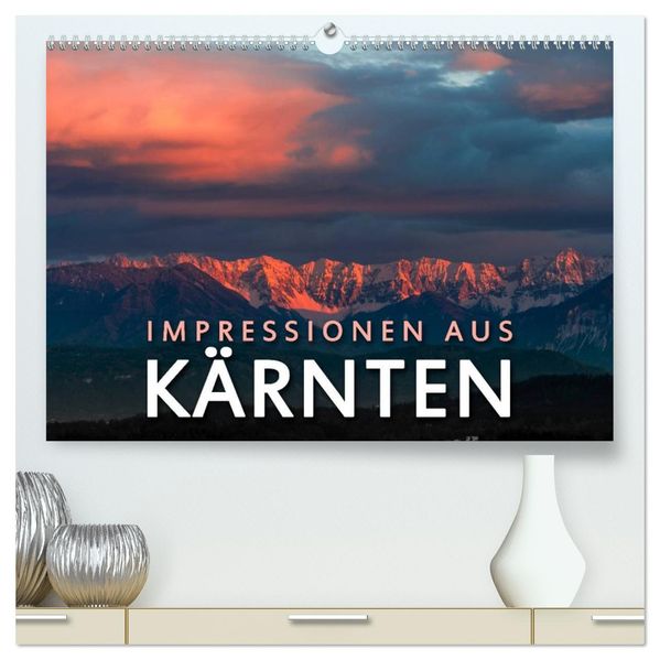Impressionen aus Kärnten (hochwertiger Premium Wandkalender 2026 DIN A2 quer) Kunstdruck in Hochglanz