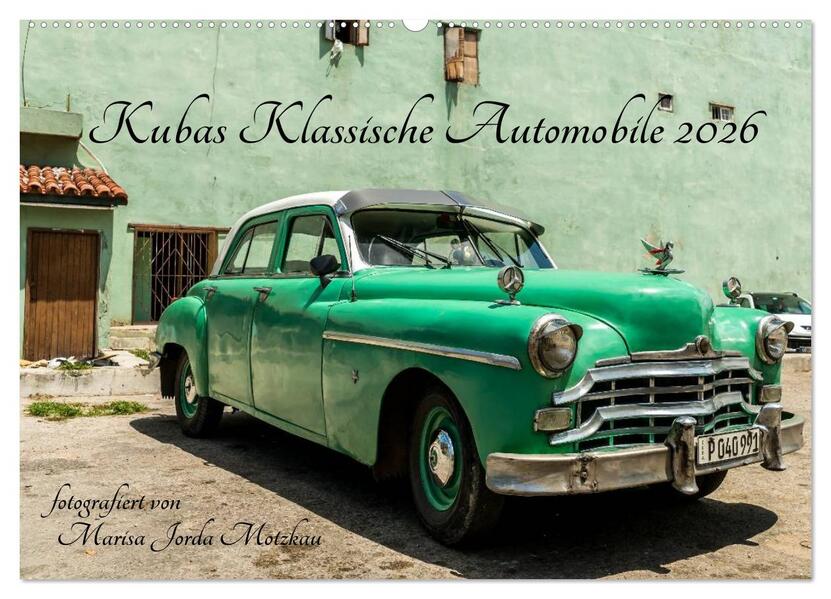 Kubas Klassische Automobile 2026 (Wandkalender 2026 DIN A2 quer) CALVENDO Monatskalender