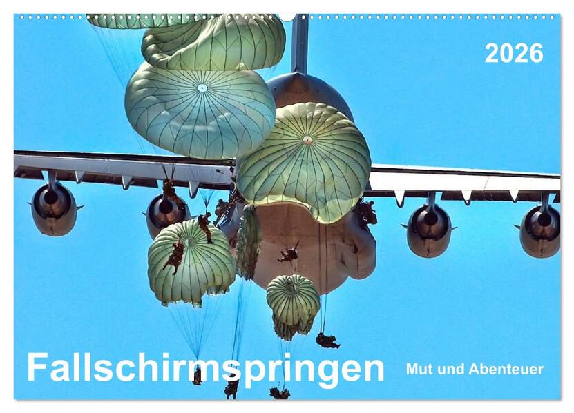 Fallschirmspringen - Mut und Abenteuer (Wandkalender 2026 DIN A2 quer) CALVENDO Monatskalender