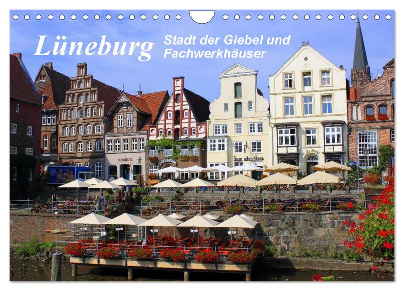 Lüneburg - Stadt der Giebel und Fachwerkhäuser (Wandkalender 2026 DIN A4 quer) CALVENDO Monatskalender