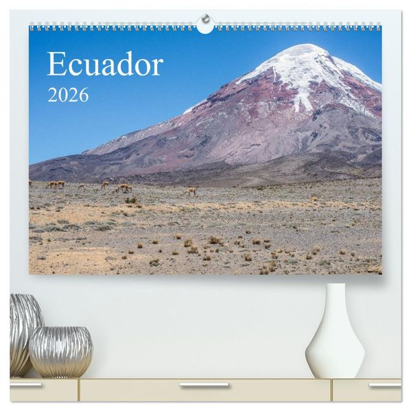 Ecuador (hochwertiger Premium Wandkalender 2026 DIN A2 quer) Kunstdruck in Hochglanz