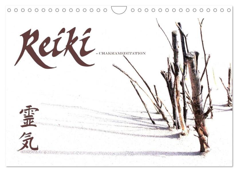 REIKI - Chakrameditation (Wandkalender 2026 DIN A4 quer) CALVENDO Monatskalender