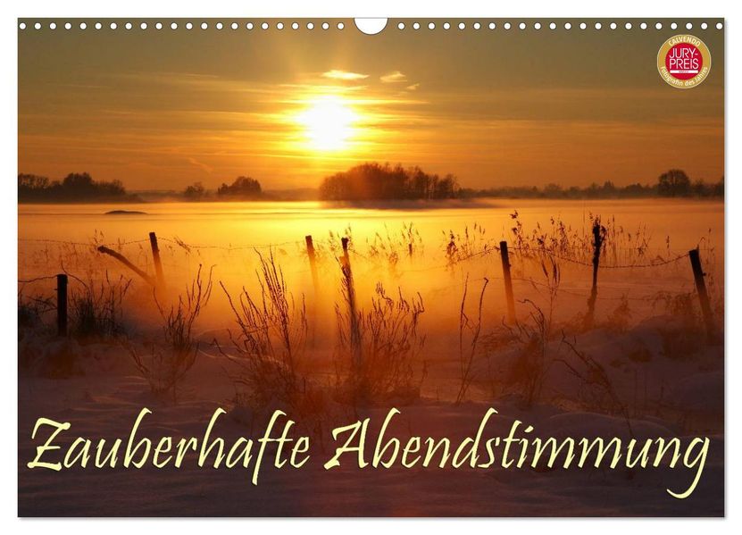 Zauberhafte Abendstimmung (Wandkalender 2026 DIN A3 quer) CALVENDO Monatskalender