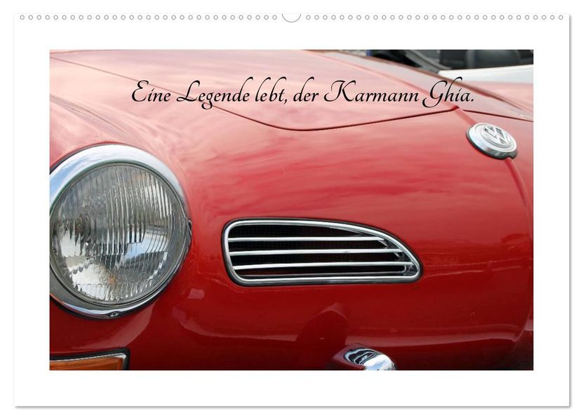 Eine Legende lebt der Karmann-Ghia (Wandkalender 2026 DIN A2 quer) CALVENDO Monatskalender