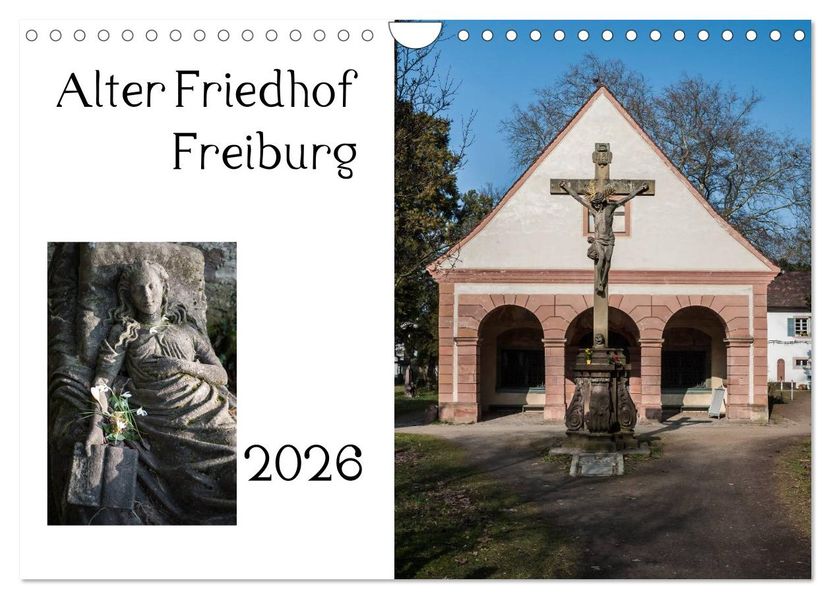 Alter Friedhof Freiburg (Wandkalender 2026 DIN A4 quer) CALVENDO Monatskalender