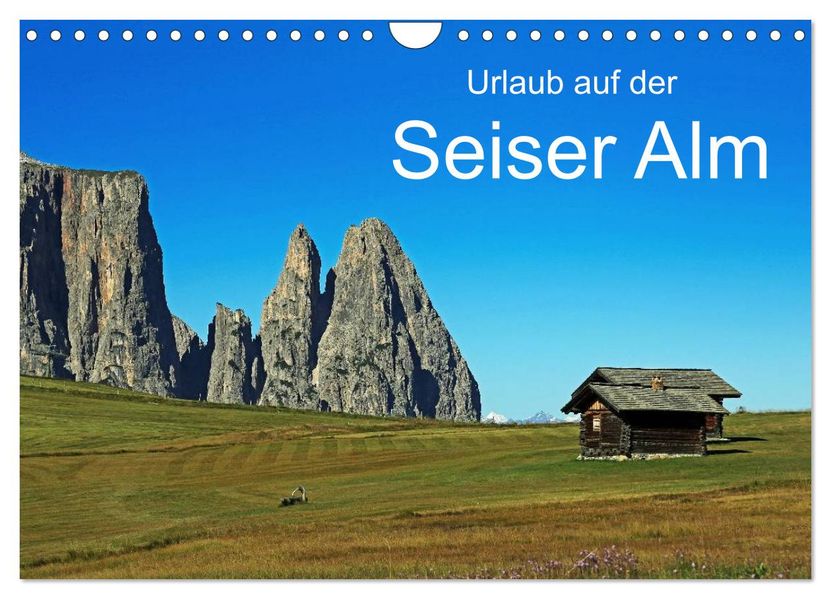 Urlaub auf der Seiser Alm (Wandkalender 2026 DIN A4 quer) CALVENDO Monatskalender