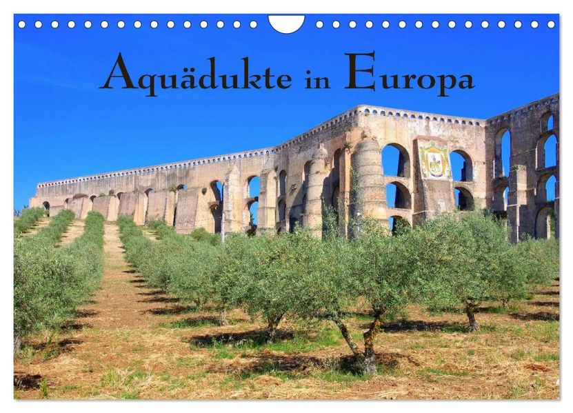 Aquädukte in Europa (Wandkalender 2026 DIN A4 quer) CALVENDO Monatskalender