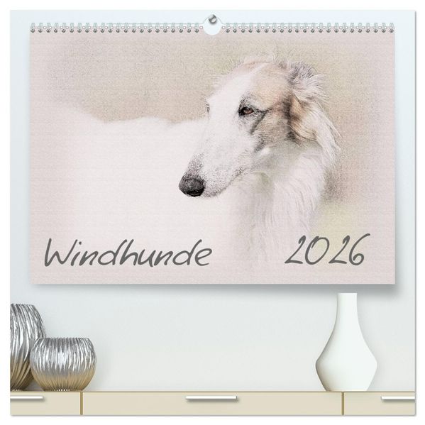 Windhunde 2026 (hochwertiger Premium Wandkalender 2026 DIN A2 quer) Kunstdruck in Hochglanz