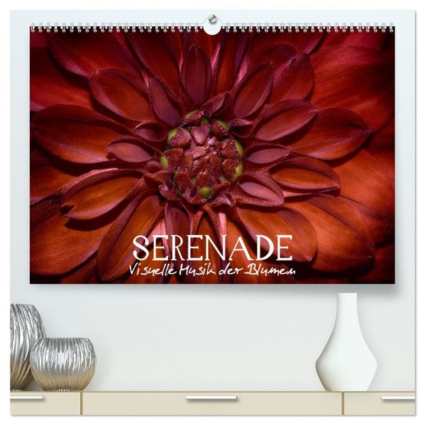 Serenade - Visuelle Musik der Blumen (hochwertiger Premium Wandkalender 2026 DIN A2 quer) Kunstdruck in Hochglanz
