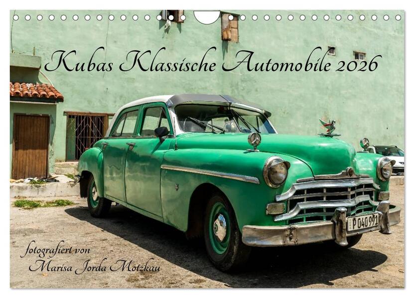 Kubas Klassische Automobile 2026 (Wandkalender 2026 DIN A4 quer) CALVENDO Monatskalender