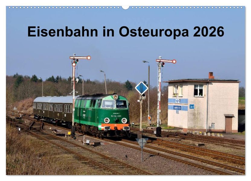 Eisenbahn Kalender 2026 - Oberlausitz und Nachbarländer (Wandkalender 2026 DIN A2 quer) CALVENDO Monatskalender