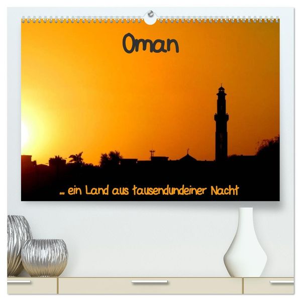 Oman (hochwertiger Premium Wandkalender 2026 DIN A2 quer) Kunstdruck in Hochglanz