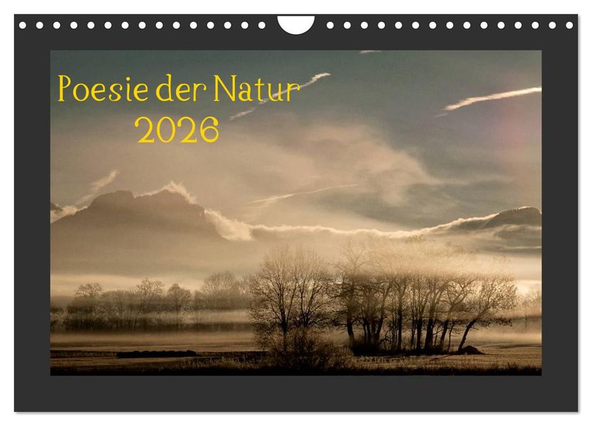 Poesie der Natur (Wandkalender 2026 DIN A4 quer) CALVENDO Monatskalender