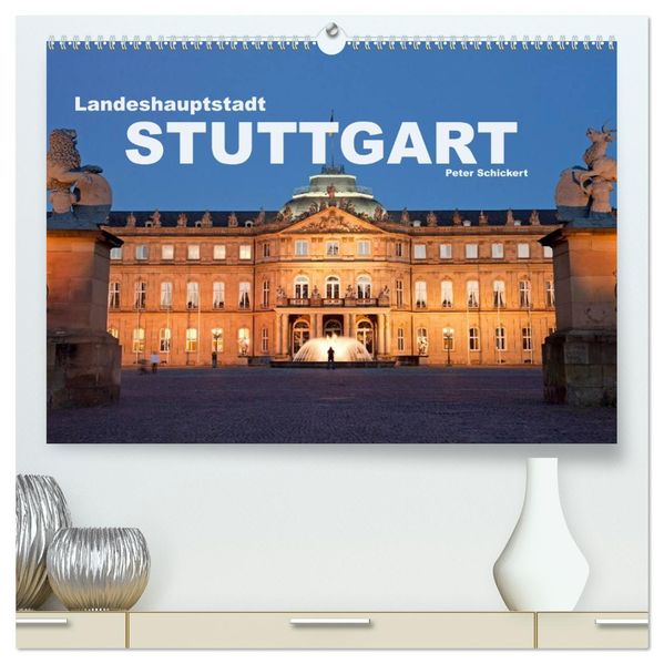 Landeshauptstadt Stuttgart (hochwertiger Premium Wandkalender 2026 DIN A2 quer) Kunstdruck in Hochglanz