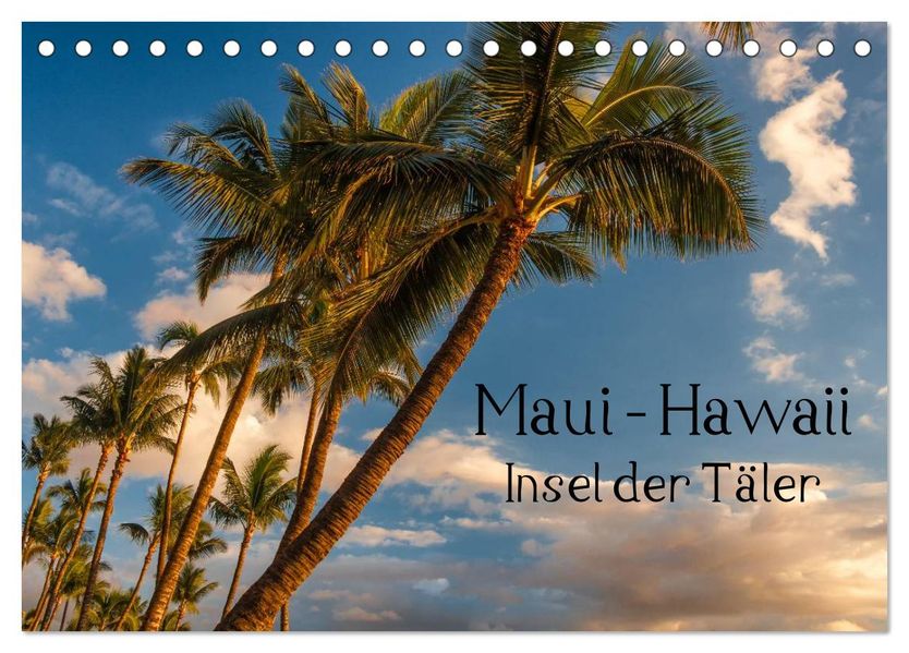 Maui Hawaii - Insel der Täler (Tischkalender 2026 DIN A5 quer) CALVENDO Monatskalender