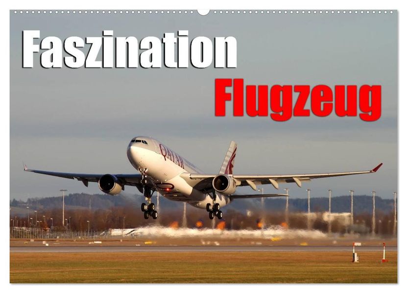 Faszination Flugzeug (Wandkalender 2026 DIN A2 quer) CALVENDO Monatskalender