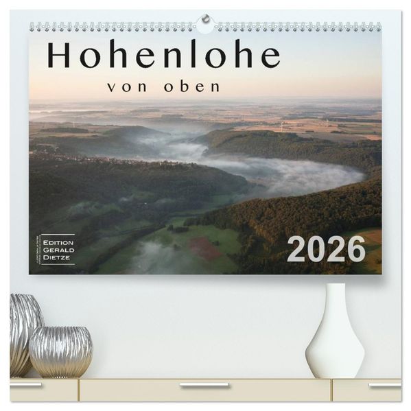 Hohenlohe von oben (hochwertiger Premium Wandkalender 2026 DIN A2 quer) Kunstdruck in Hochglanz