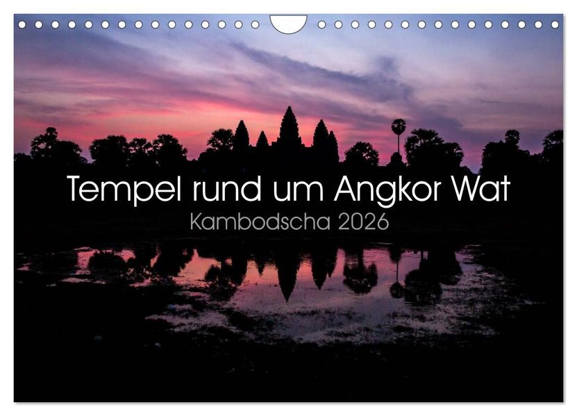 Tempel rund um Angkor Wat (Wandkalender 2026 DIN A4 quer) CALVENDO Monatskalender