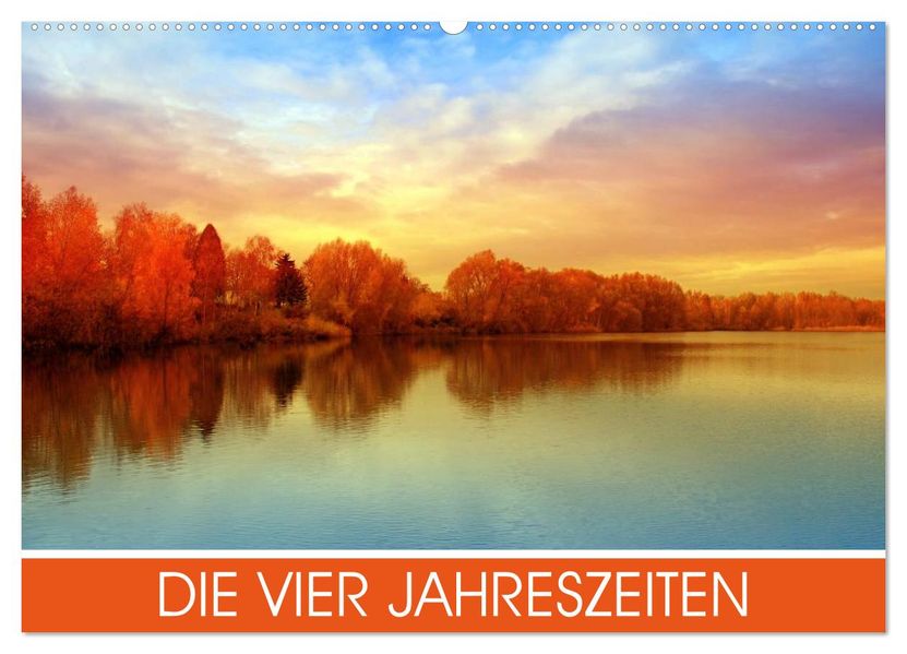 Die vier Jahreszeiten (Wandkalender 2026 DIN A2 quer) CALVENDO Monatskalender