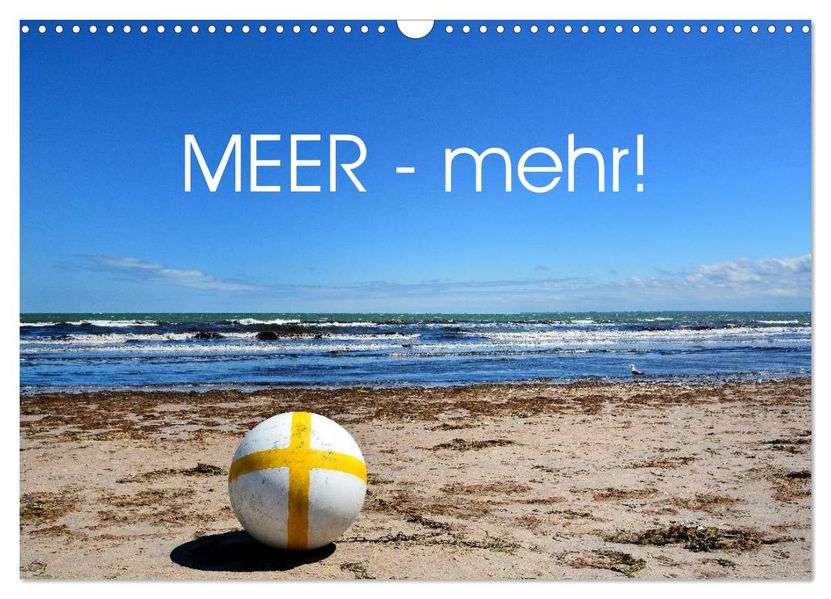 MEER - Mehr! (Wandkalender 2026 DIN A3 quer) CALVENDO Monatskalender